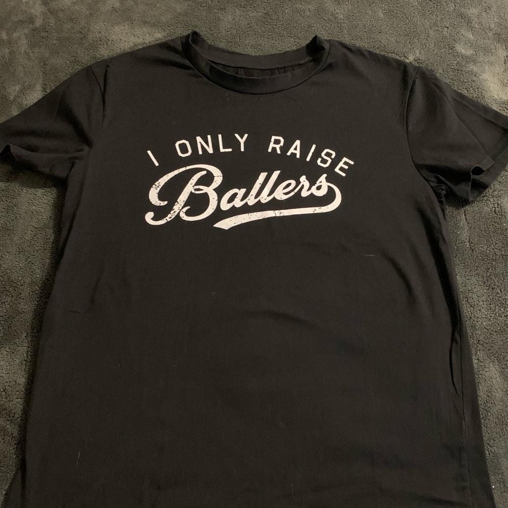 I only raise Ballers tee